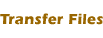 Transfer Files